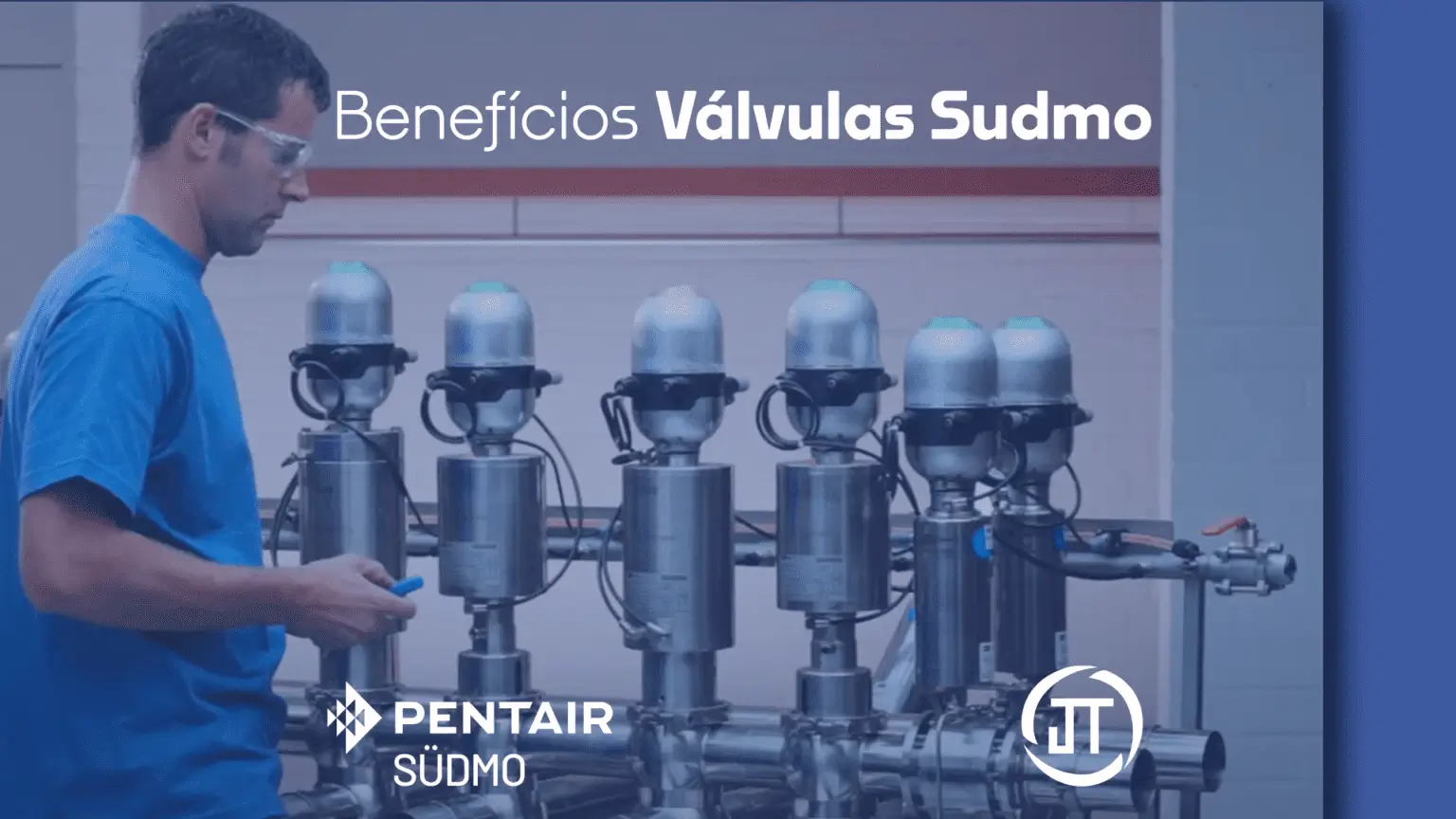 Válvulas Pentair Sudmo e seus benefícios